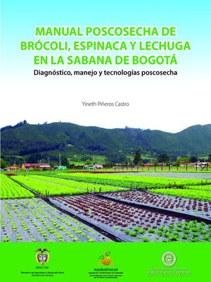 cover image of Manual poscosecha de brócoli, espinaca y lechuga en la sabana de Bogotá